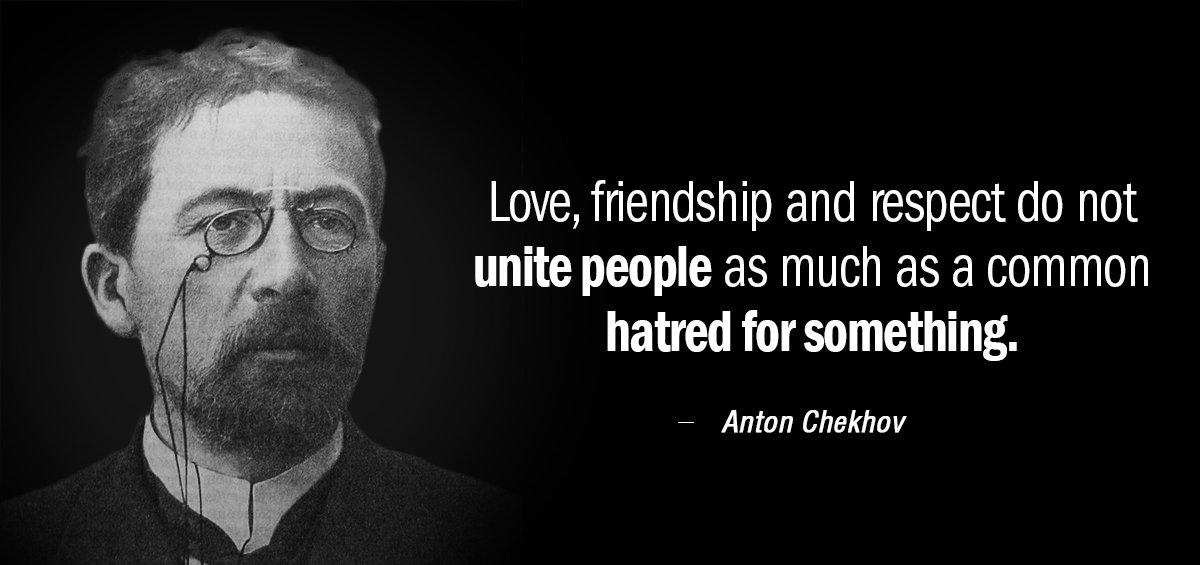 Quotation Anton Chekhov Love friendship and respect do not unite people as much Quotes