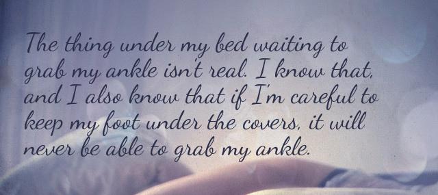 Quotation Stephen King The thing under my bed waiting to grab my ankle Quotes