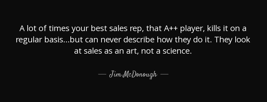 quote a lot of times your best sales rep that a player kills it on a regular basis but can jim mcdonough Quotes