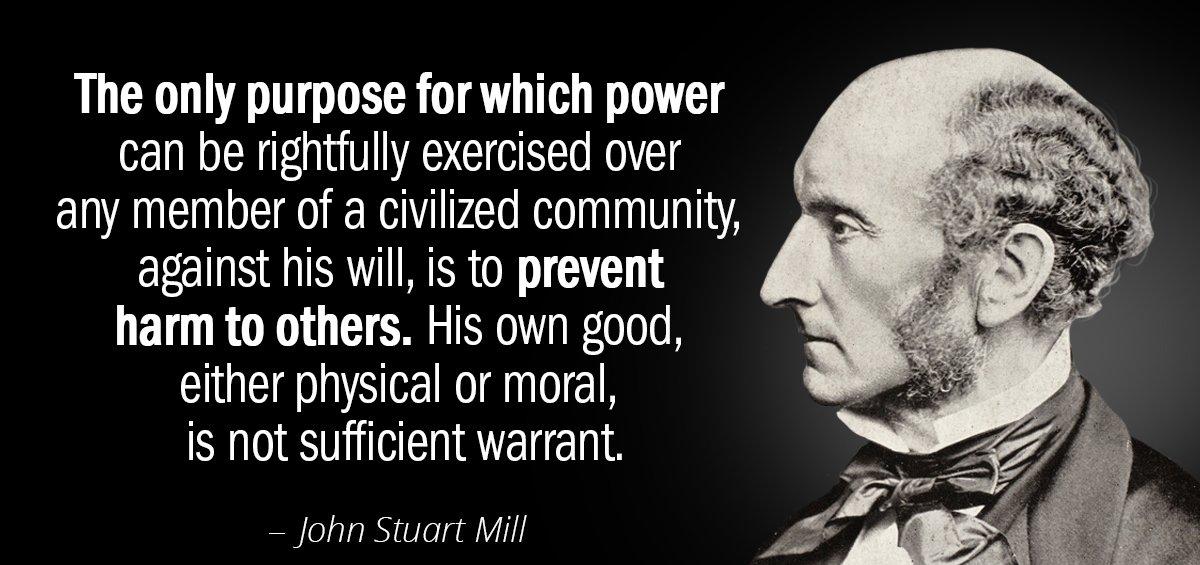 Quotation John Stuart Mill The only purpose for which power can be rightfully exercised Quotes