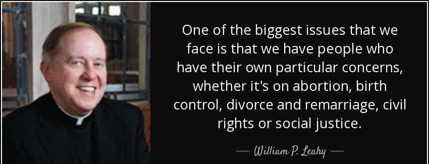 quote one of the biggest issues that we face is that we have people who have their own particular william p leahy Quotes