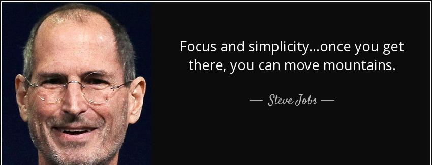 quote focus and simplicity once you get there you can move mountains steve jobs Quotes