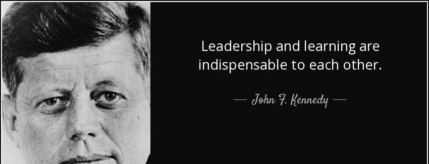quote leadership and learning are indispensable to each other john f kennedy Quotes