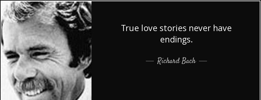 quote true love stories never have endings richard bach Quotes