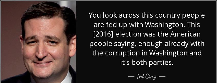 quote you look across this country people are fed up with washington this 2016 election was ted cruz Quotes