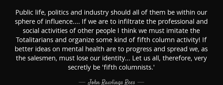quote public life politics and industry should all of them be within our sphere of influence john rawlings rees Quotes