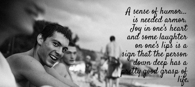 Quotation Hugh Sidey A sense of humor is needed armor Joy in one Quotes