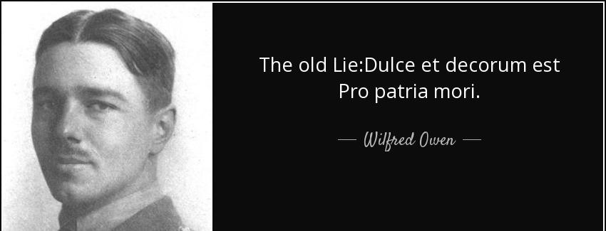 quote the old lie dulce et decorum est pro patria mori wilfred owen Quotes