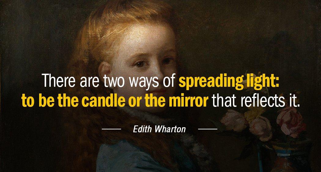 Quotation Edith Wharton There are two ways of spreading light to be the Quotes