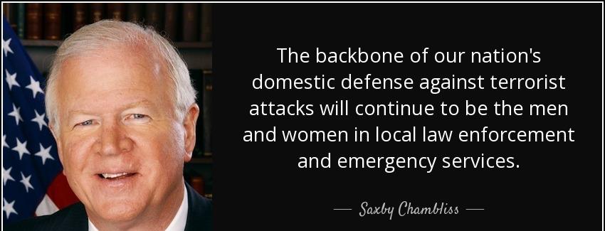 quote the backbone of our nation s domestic defense against terrorist attacks will continue saxby chambliss Quotes