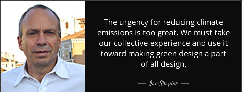 quote the urgency for reducing climate emissions is too great we must take our collective ian shapiro Quotes