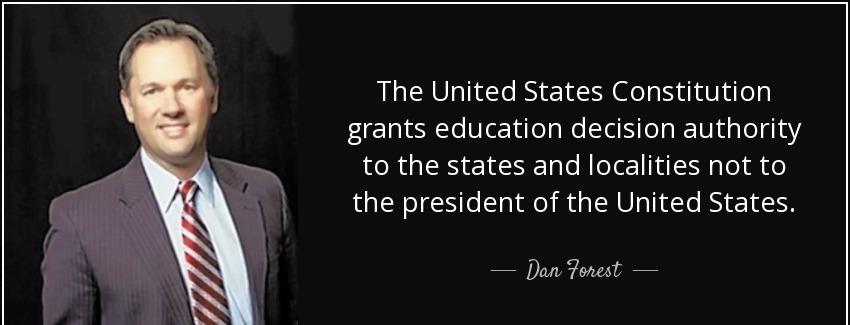 quote the united states constitution grants education decision authority to the states and dan forest Quotes
