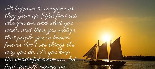 Quotation Nicholas Sparks It happens to everyone as they grow up You find Quotes