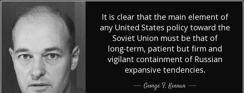 quote it is clear that the main element of any united states policy toward the soviet union george f kennan Quotes