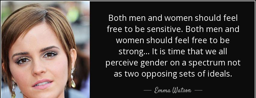 quote both men and women should feel free to be sensitive both men and women should feel free emma watson Quotes