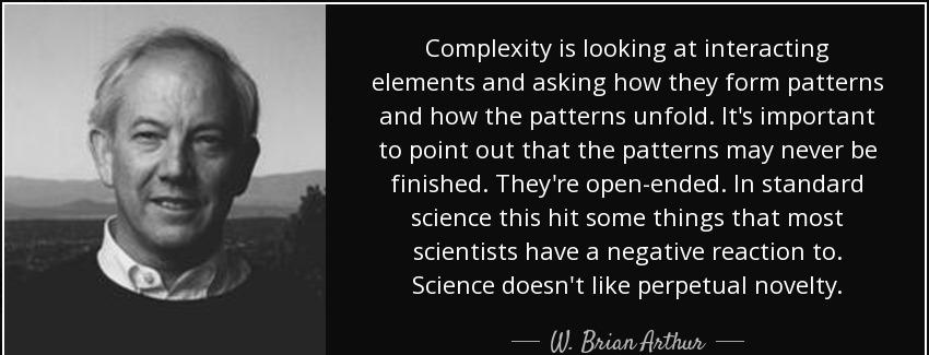 quote complexity is looking at interacting elements and asking how they form patterns and w brian arthur Quotes