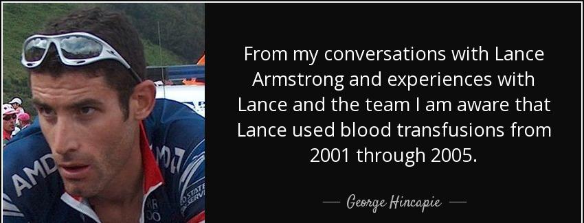 quote from my conversations with lance armstrong and experiences with lance and the team i george hincapie Quotes