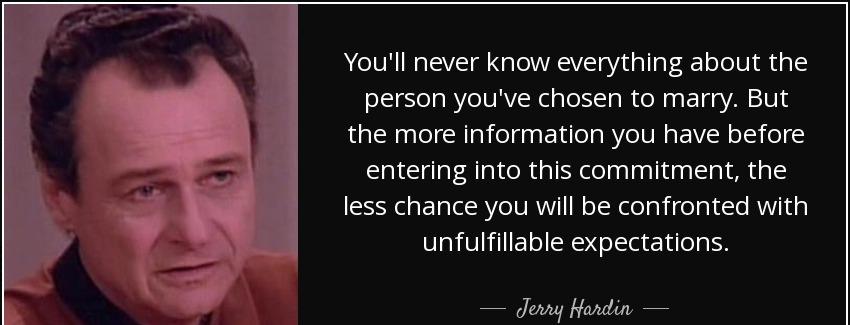 quote you ll never know everything about the person you ve chosen to marry but the more information jerry hardin Quotes