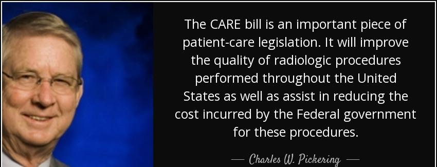 quote the care bill is an important piece of patient care legislation it will improve the charles w pickering Quotes