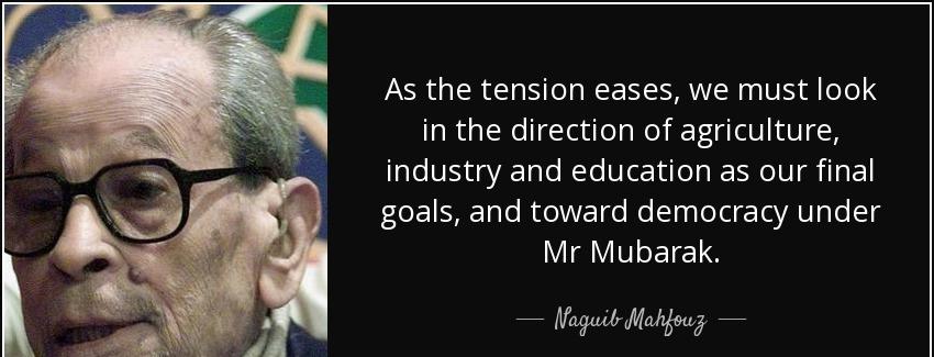 quote as the tension eases we must look in the direction of agriculture industry and education naguib mahfouz Quotes