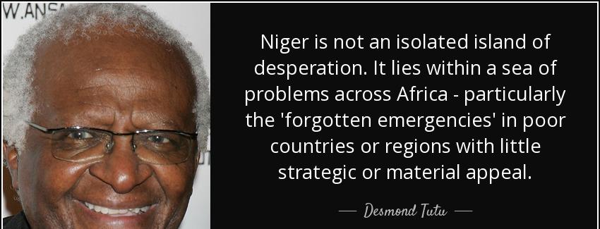 quote niger is not an isolated island of desperation it lies within a sea of problems across desmond tutu Quotes