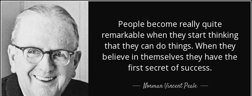quote people become really quite remarkable when they start thinking that they can do things norman vincent peale Quotes