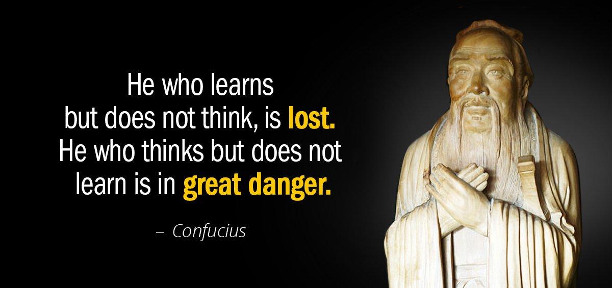 Quotation Confucius He who learns but does not think is lost He Quotes