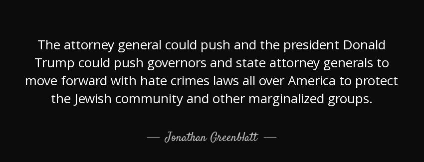 quote the attorney general could push and the president donald trump could push governors jonathan greenblatt Quotes