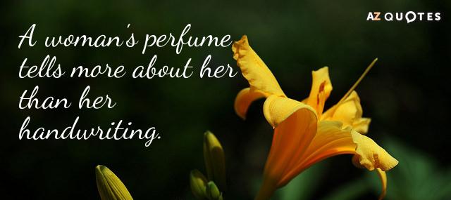 Quotation Christian Dior A woman s perfume tells more about her than her Quotes