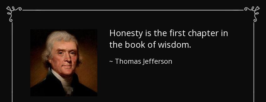 quote honesty is the first chapter in the book of wisdom thomas jefferson Quotes
