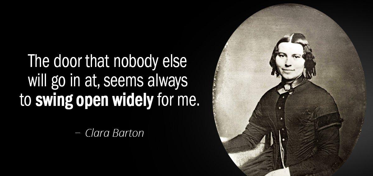 Quotation Clara Barton The door that nobody else will go in at seems Quotes