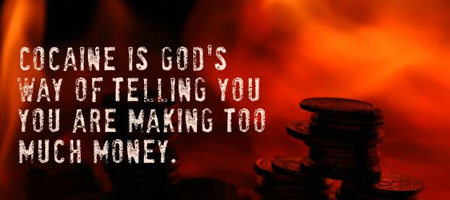 Quotation Robin Williams Cocaine is God s way of telling you you are Quotes