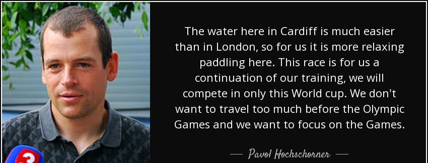 quote the water here in cardiff is much easier than in london so for us it is more relaxing pavol hochschorner Quotes