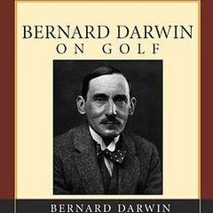 Bernard Darwin quotes