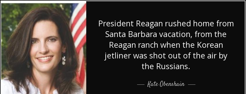 quote president reagan rushed home from santa barbara vacation from the reagan ranch when kate obenshain Quotes