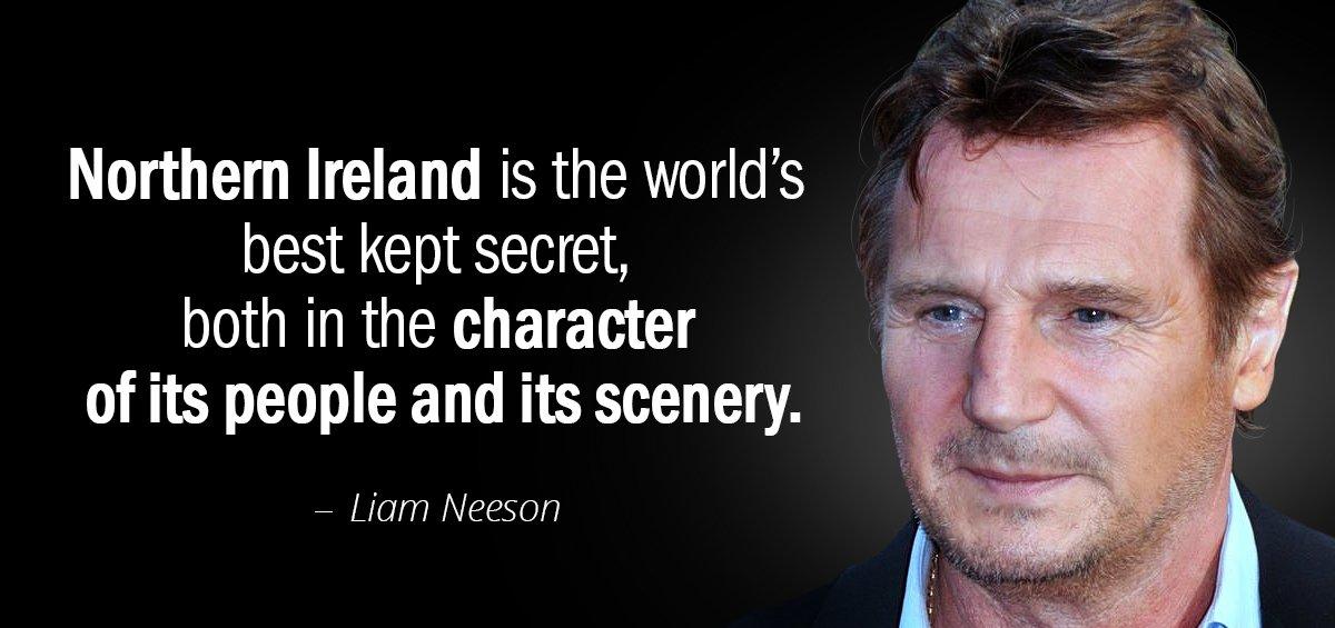 Quotation Liam Neeson Northern Ireland is the world s best kept secret both Quotes