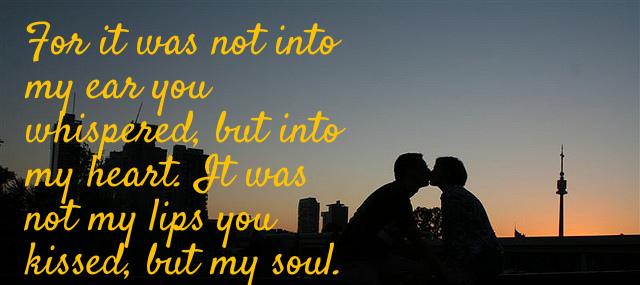 Quotation Judy Garland For it was not into my ear you whispered but Quotes