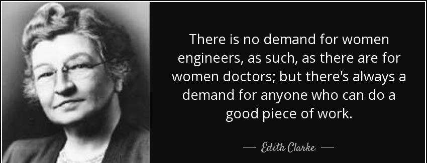 quote there is no demand for women engineers as such as there are for women doctors but there edith clarke Quotes