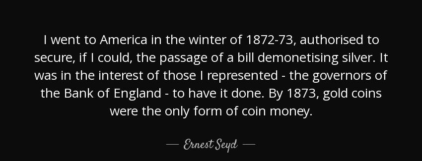 quote i went to america in the winter of 1872 73 authorised to secure if i could the passage ernest seyd Quotes