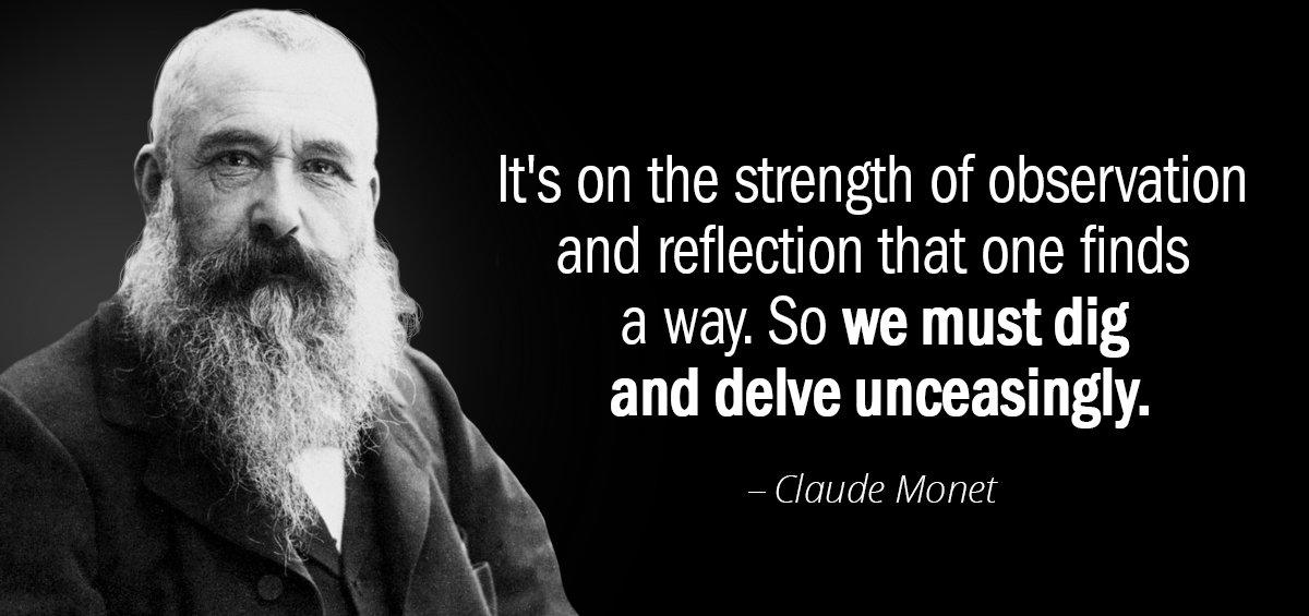 Quotation Claude Monet It s on the strength of observation and reflection that Quotes