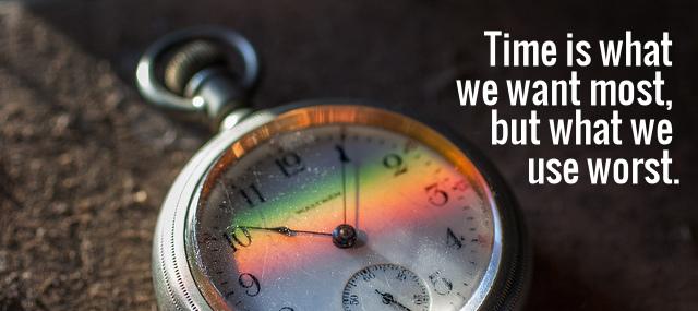 Quotation William Penn Time is what we want most but what we use Quotes