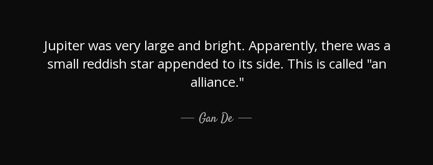 quote jupiter was very large and bright apparently there was a small reddish star appended gan de Quotes