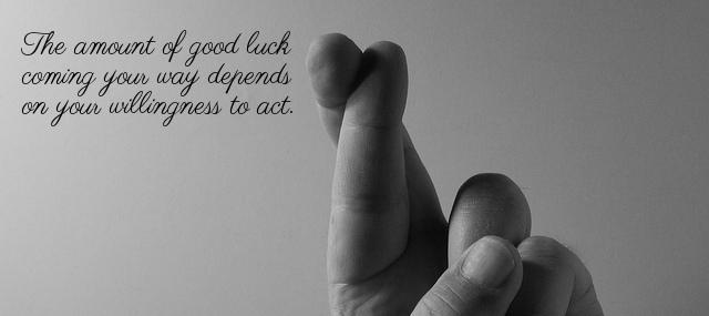 Quotation Barbara Sher The amount of good luck coming your way depends on Quotes