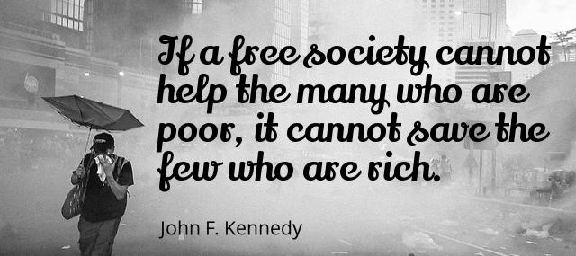 Quotation John F Kennedy If a free society cannot help the many who are Quotes