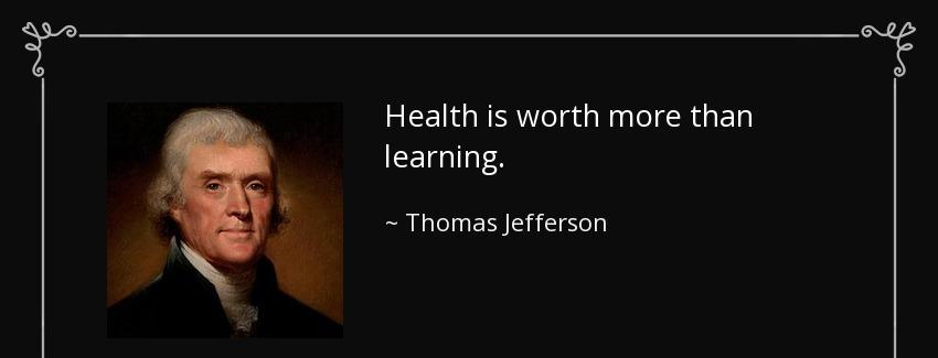 quote health is worth more than learning thomas jefferson Quotes