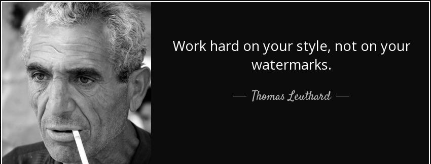 quote work hard on your style not on your watermarks thomas leuthard Quotes