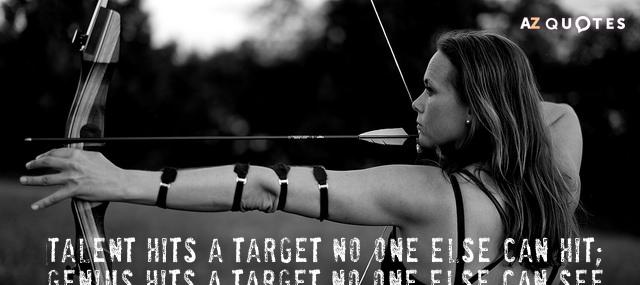 Quotation Arthur Schopenhauer Talent hits a target no one else can hit Genius Quotes