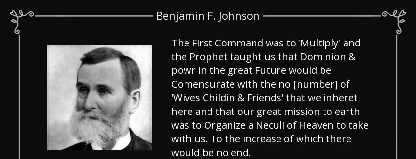 quote the first command was to multiply and the prophet taught us that dominion powr in the benjamin f johnson Quotes