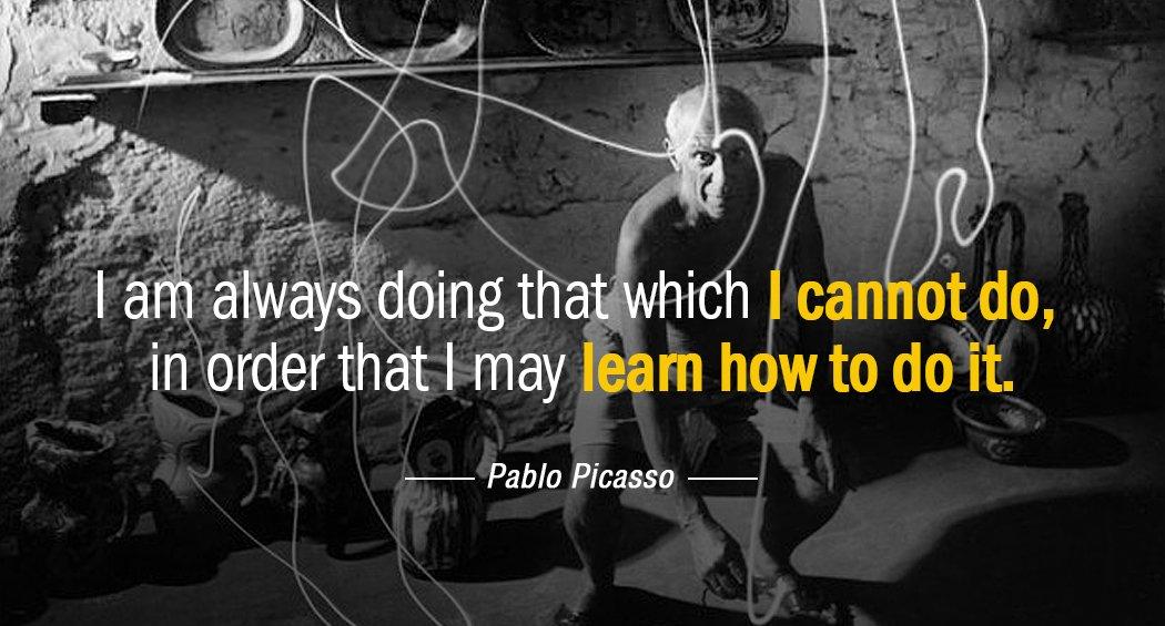 Quotation Pablo Picasso I am always doing that which I cannot do in Quotes