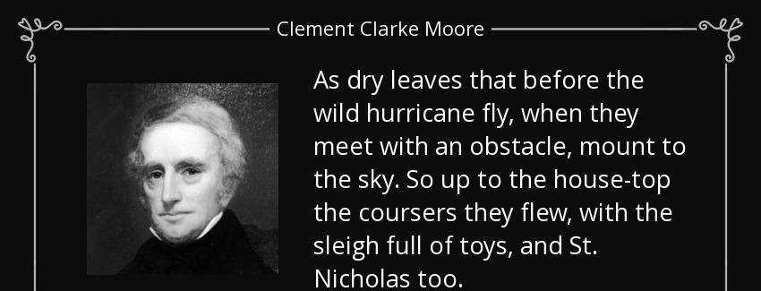 quote as dry leaves that before the wild hurricane fly when they meet with an obstacle mount clement clarke moore Quotes